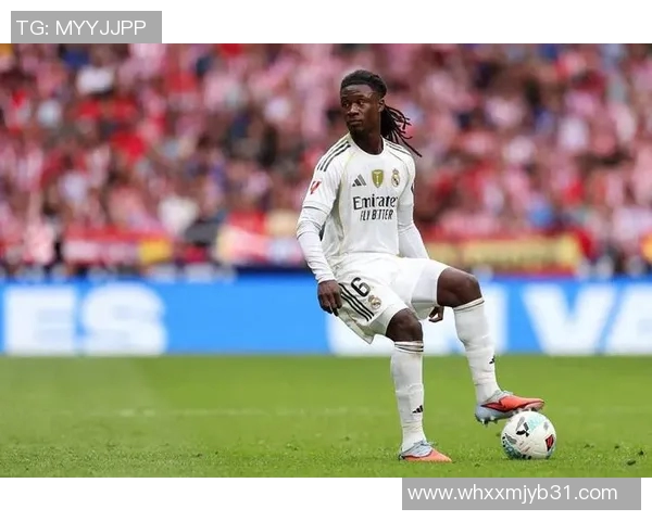 卡马文加的崛起与未来发展潜力分析及其对足球界的影响